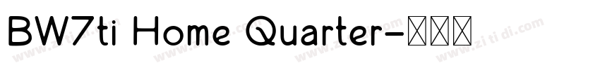 BW7ti Home Quarter字体转换
